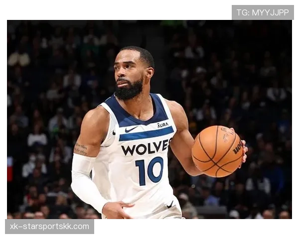 康利无球跑动提升进攻效率，改变森林狼外线节奏