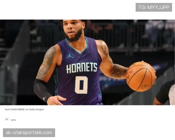 布里奇斯无球跑动效率提升，3D价值拉开与同类型球员差距