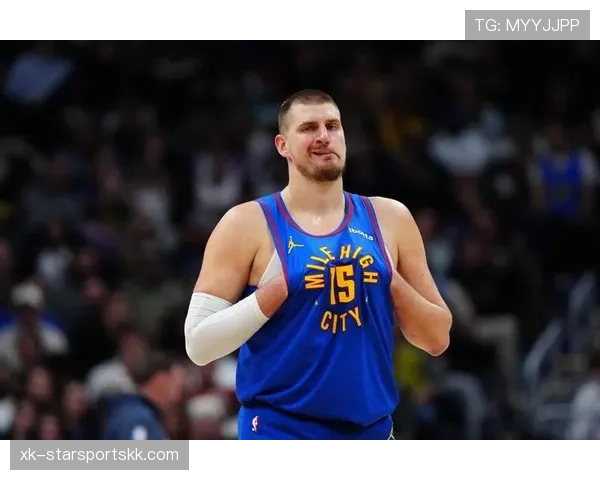 约基奇挡拆制造错位提升得分效率 主导掘金核心战术核心